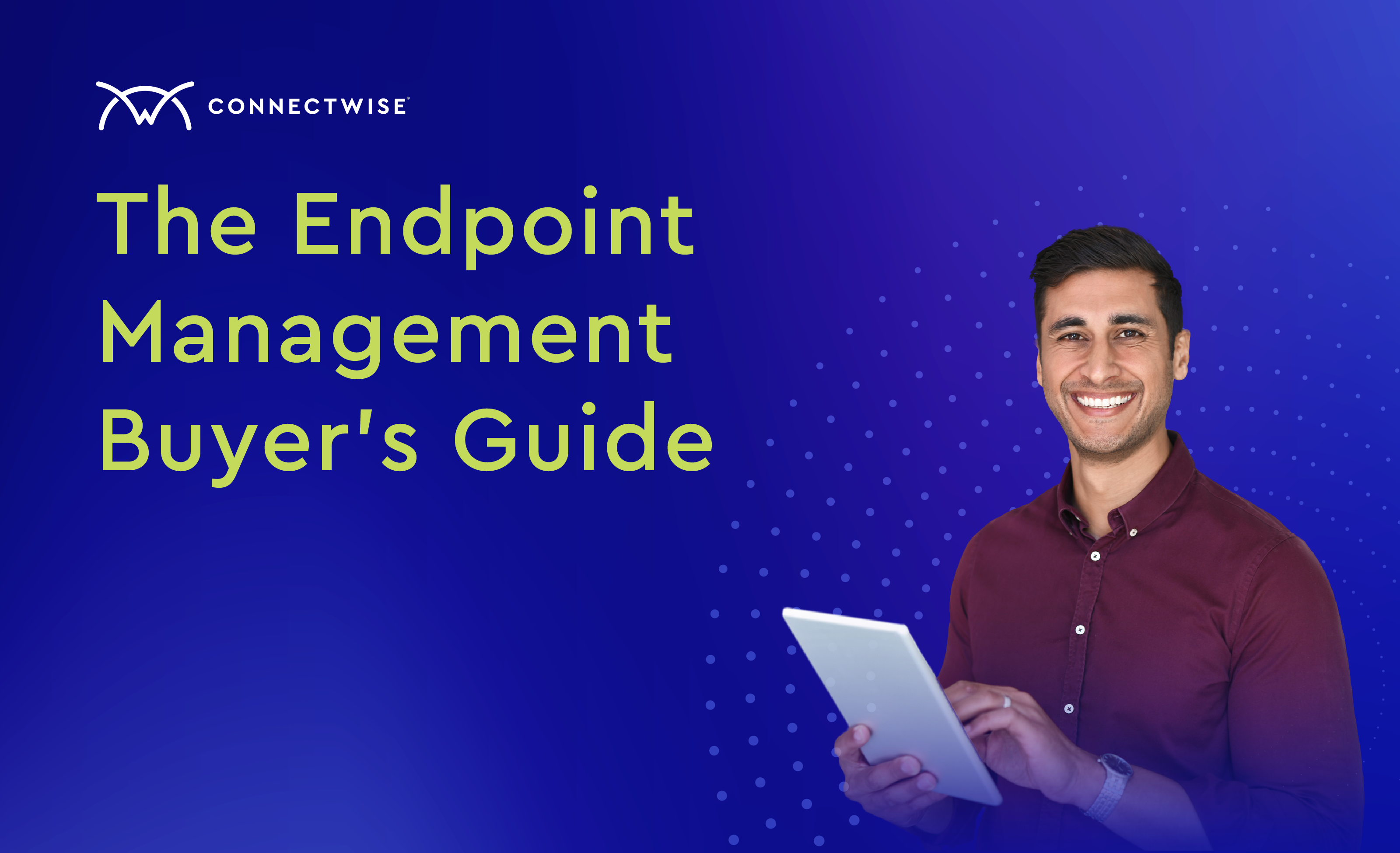 The Endpoint Management Buyer’s Guide