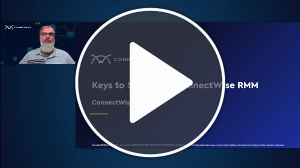 Keys to Success in ConnectWise RMM